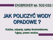 Jak policzyć ilość wód opadowych ? tel. 502-032-782, pomoc, porady