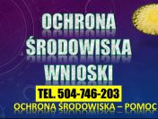 Ochrona środowiska – tel. 504-746-203.Przygotowanie wniosku