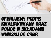 Pomoc w zgłoszeniu beneficjenta do CRBR i e- podpis tylko 599 zł!