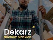 Dekarz - dachy płaskie - bez delegacji!